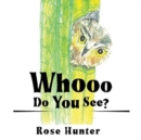 Image for Whooo Do You See?