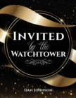 Image for Invited by the Watchtower