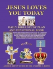 Image for Jesus Loves You Today Daily Bible Study Plan and Devotional Book