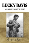 Image for Lucky Davis : An Army Scout&#39;s Story