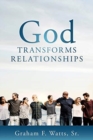 Image for God Transforms Relationships