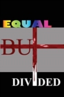 Image for Equal but Divided