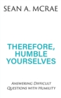 Image for Therefore, Humble Yourselves