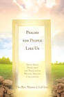 Image for Psalms for People Like Us : Twice Daily Devotions for Those with Mental Health Challenges