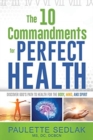 Image for The 10 Commandments for Perfect Health