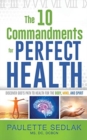 Image for The 10 Commandments for Perfect Health