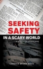 Image for Seeking Safety in a Scary World : A Study in Ephesians