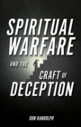 Image for Spiritual Warfare and The Craft of Deception