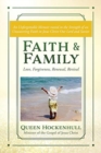 Image for Faith &amp; Family : Love, Forgiveness, Renewal, Revival