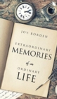 Image for Extraordinary Memories of an Ordinary Life