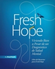 Image for Fresh Hope : Viviendo Bien a Pesar de un Diagnostico de Salud Mental