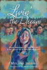 Image for Livin&#39; the Dream : How dreams in the night can lead to a set-apart life