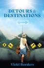 Image for Detours &amp; Destinations