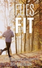 Image for Fifties &amp; Fit : Steps to a Healthier Life at Fifty and Beyond Spiritually Physically Mentally Financially