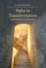 Image for Paths to Transformation : From Initiation to Liberation - Hardcover