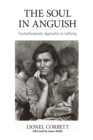 Image for The Soul in Anguish : Psychotherapeutic Approaches to Suffering