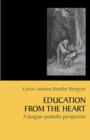 Image for Education from the Heart : A Jungian Symbolic Perspective [Paperback]