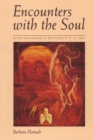 Image for Encounters with the Soul : Active Imagination as Developed by C.G. Jung