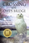 Image for Crossing the Owl&#39;s Bridge