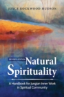 Image for Natural Spirituality : A Handbook for Jungian Inner Work in Spiritual Community