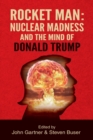Image for Rocket Man : Nuclear Madness and the Mind of Donald Trump