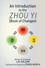 Image for An Introduction to the Zhou yi (Book of Changes)