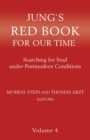 Image for Jung&#39;s Red Book for Our Time : Searching for Soul Under Postmodern Conditions Volume 4