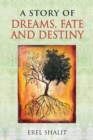 Image for A Story of Dreams, Fate and Destiny