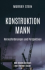 Image for Konstruktion Mann : Herausforderungen und Perspektiven