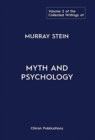 Image for The Collected Writings of Murray Stein : Volume 2: Myth and Psychology
