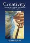 Image for Creativity : Patterns of Creative Imagination as Seen Through Art