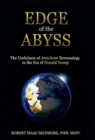 Image for Edge of the Abyss : The Usefulness of Antichrist Terminology in the Era of Donald Trump