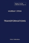 Image for The Collected Writings of Murray Stein : Volume 3: Transformations