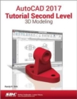 Image for AutoCAD 2017 Tutorial Second Level 3D Modeling