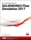 Image for An Introduction to SOLIDWORKS Flow Simulation 2017