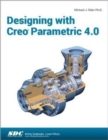 Image for Designing with Creo Parametric 4.0