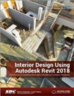 Image for Interior Design Using Autodesk Revit 2018
