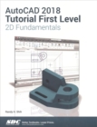 Image for AutoCAD 2018 Tutorial First Level 2D Fundamentals
