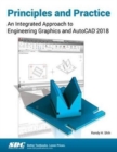 Image for Principles and Practice : An Integrated Approach to Engineering Graphics and AutoCAD 2018