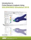 Image for Introduction to Finite Element Analysis Using SOLIDWORKS Simulation 2018