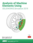 Image for Analysis of Machine Elements Using SOLIDWORKS Simulation 2019