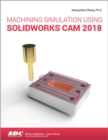 Image for Machining Simulation Using SOLIDWORKS CAM 2018