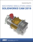 Image for Machining Simulation Using SOLIDWORKS CAM 2019