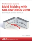 Image for The Complete Guide to Mold Making with SOLIDWORKS 2020