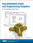 Image for SolidWorks 2020 and engineering graphics  : an integrated approach