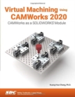 Image for Virtual Machining Using CAMWorks 2020