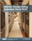 Image for Interior design using Autodesk Revit 2022  : introduction to building information modeling for interior designers