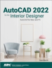 Image for AutoCAD 2021 for the interior designer  : AutoCAD for Mac and PC