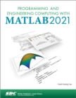 Image for Programming and Engineering Computing with MATLAB 2021