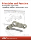 Image for Principles and Practice An Integrated Approach to Engineering Graphics and AutoCAD 2023